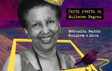 #JulhoDasPretas Carta Aberta às Mulheres Negras por Petronilha Beatriz